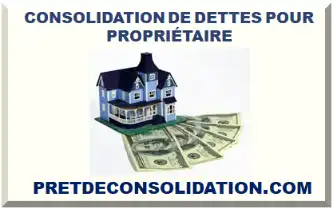 CONSOLIDATION DE DETTES POUR PROPRIÉTAIRE